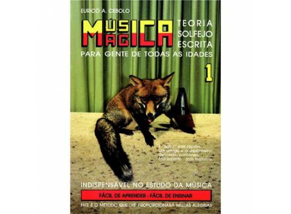 Livro de canções Eurico A. Cebolo Música Mágica - Livro 1: Teoria, Solfejo, Escrita Para Gente de Todas as Idades