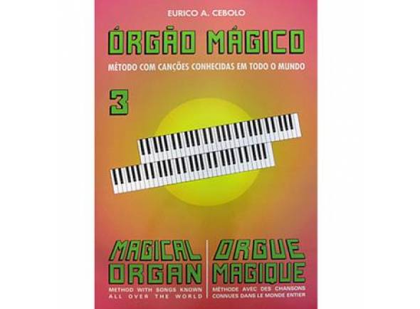 Livros de teclado Eurico A. Cebolo Orgão Mágico 3 Livros de teclado Eurico A. Cebolo Orgão Mágico 3