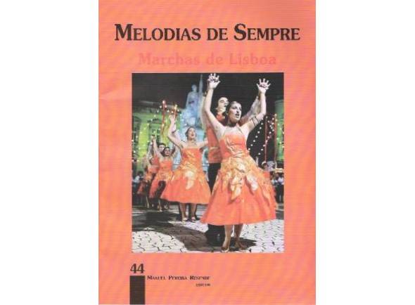 Método para aprendizagem/Livro de canções Manuel Pereira Resende Melodias de Sempre - Marchas de Lisboa 2 Método para aprendizagem/Livro de canções Manuel Pereira Resende Melodias de Sempre - Marchas de Lisboa 2