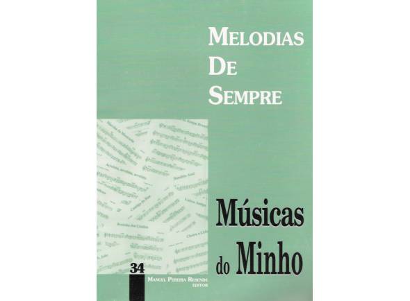 Livro de canções Manuel Pereira Resende Melodias de Sempre Músicas do Minho Livro de canções Manuel Pereira Resende Melodias de Sempre Músicas do Minho